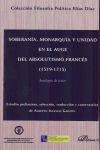 Soberanía, monarquía y unidad en el auge del absolutismo francés. 1519-1715