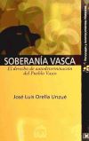 Soberanía vasca : el derecho de autodeterminación del Pueblo Vasco