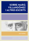 Sobre Marià Villangomez i altres escrits