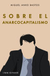 Sobre el anarcocapitalismo