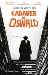 Sobre el asunto del Cadáver de Oswald