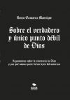 Sobre el verdadero y &uacute;nico punto d&eacute;bil de Dios