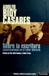 Sobre la escritura: conversaciones con Bioy Casares en el taller literario