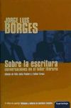 Sobre la escritura: conversaciones con Borges en el taller literario