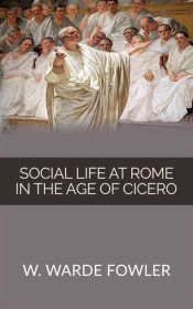 Portada de Social life at Rome in the Age of Cicero (Ebook)