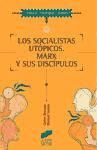 Socialistas utópicos. Marx y sus discípulos