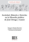 Sociedad, Historia y Derecho en la filosofía política de José Ortega y Gasset