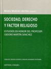 Sociedad, derecho y factor religioso. Estudios en honor al Prof. Isidoro Martín