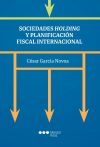 Sociedades holding y planificaci&oacute;n fiscal internacional
