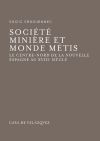 Société minière et monde métis