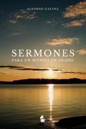 Portada de Sermones para un Mundo en Ocaso