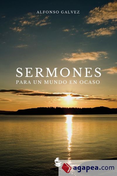 Sermones para un Mundo en Ocaso