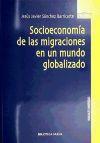 Socioeconomía de las migraciones en un mundo globalizado