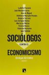 Sociólogos contra el economicismo