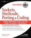 Sockets, Shellcode, Porting and Coding Sockets, Shellcode, Porting and Coding