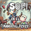 Sofi en el Mundo al Rev&eacute;s: Una aventura al rev&eacute;s llena de magia, risas y caos