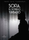 Sofia, el sosiego turbado