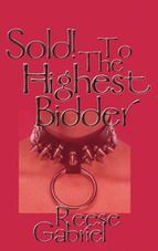 Portada de Sold!.. To The Highest Bidder (Ebook)