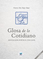 Portada de GLOSA DE LO COTIDIANO: ANTOLOGÍA POÉTICA 1969-2018