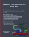 SolidWorks Flow Simulation 2022 Black Book