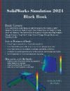 SolidWorks Simulation 2024 Black Book