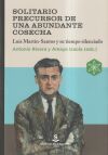 Solitario precursor de una abundante cosecha