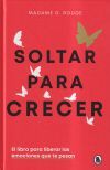 Soltar para crecer