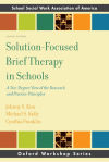 Solution-Focused Brief Therapy in Schools