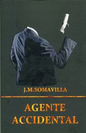 Portada de Agente accidental