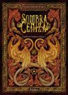 Sombra y ceniza. Legado de sangre y magia I