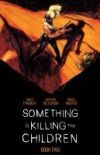 Something Is Killing the Children Book Two Deluxe Edition