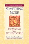 Something More: Excavating Your Authentic Self