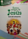 Somos Amigos De Jesús. Shema 2 (guía Del Catequista). Iniciación Cristiana De Niños