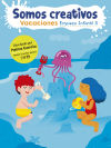 Somos Creativos: Vacaciones. Empiezo Infantil 4