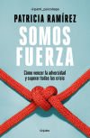 Somos Fuerza. Libro Firmado De Patricia Ramírez