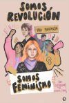 Somos Revoluci&oacute;n. Somos Feminismo De Iria Mara&ntilde;&oacute;n