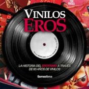 Portada de Vinilos eros : breve historia del erotismo a través de 60 años de vinilos