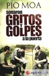 Sonaron gritos y golpes a la puerta