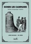 Sonen les campanes: Història, llenguatge i tradició