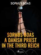 Portada de Sophus Boas - A Danish Priest in the Third Reich (Ebook)