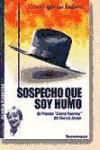 Sospecho que soy humo