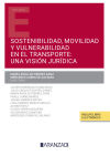 Sostenibilidad, movilidad y vulnerabilidad en el sistema de transporte: Una visión jurídica