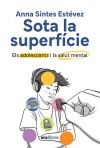 Sota la superfície: Els adolescents i la salut mental