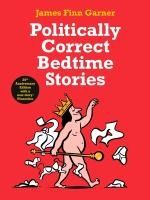 Portada de Politically Correct Bedtime Stories