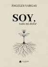 Soy, todo mi dolor