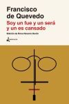 Soy un fue y un ser&aacute; y un es cansado