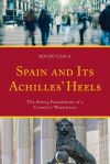 Spain and Its Achilles&acirc; Heels