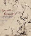 Spanish Drawings in the Courtauld Gallery: Complete Catalogue: Drawings from Ribera to Picasso