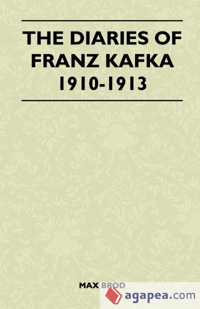 The Diaries of Franz Kafka 1910-1913