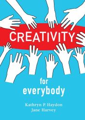 Portada de Creativity for Everybody